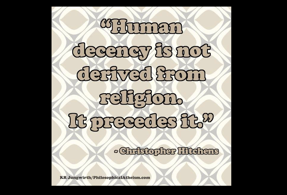 Decency Atheist Memes Answered – Why should I be decent? | a reasonable faith